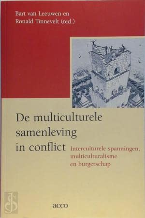 De multiculturele samenleving in conflict: interculturele spanningen, multiculturalisme en burgerschap book