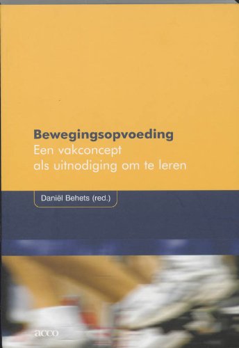 Bewegingsopvoeding. Een vakconcept als uitnodiging om te leren Study Guides