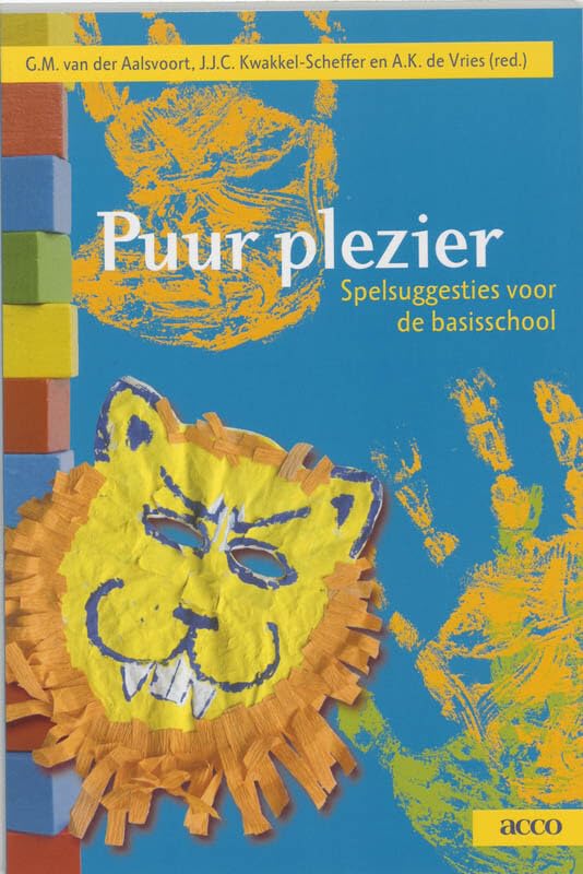 Puur plezier. Spelsuggesties voor de basisschool: Spelsuggesties voor de basisschool book