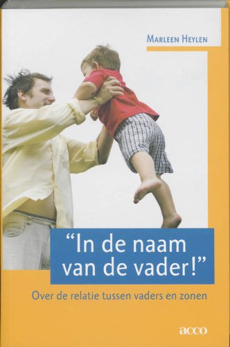 In de naam van de vader! Over de relatie tussen vaders en zonen book