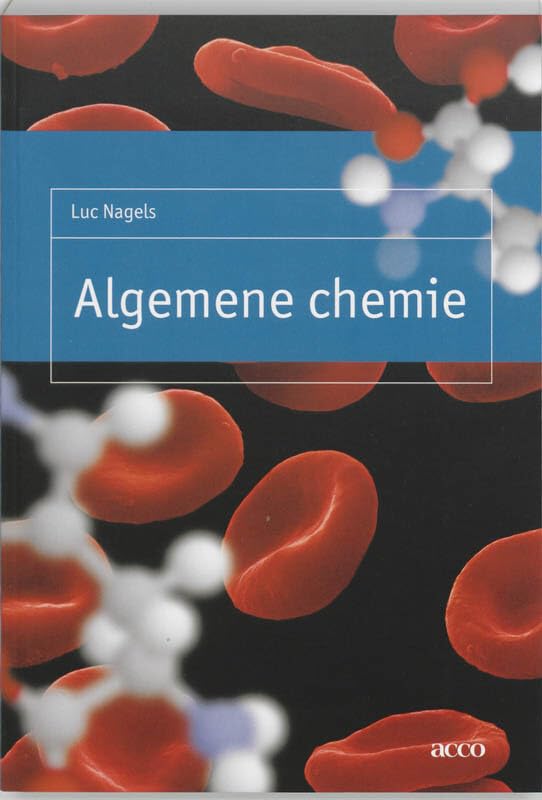 Algemene chemie: voor de medische en biomedische wetenschappen en voor de natuurwetenschappen book