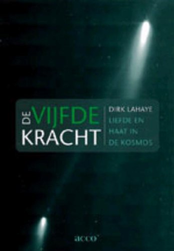 De vijfde kracht: liefde en haat in de kosmos book