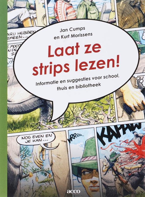 Laat ze strips lezen! Informatie en suggesties voor school, thuis en bibliotheek book