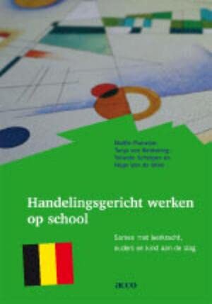 Handelingsgericht werken op school: samen met leerkracht, ouders en kind aan de slag book