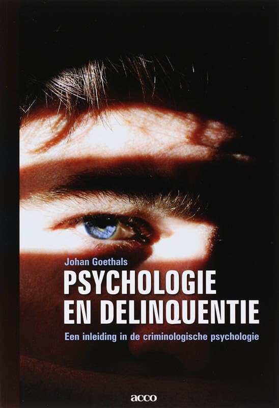 Psychologie en delinquentie. Een inleiding in de criminologische psychologie: Een inleiding in de criminologische psychologie book