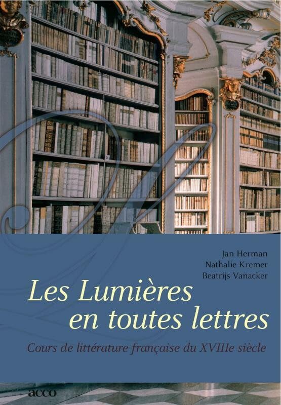 Les Lumières en toutes lettres: cours de littérature française du VIIIe siècle book