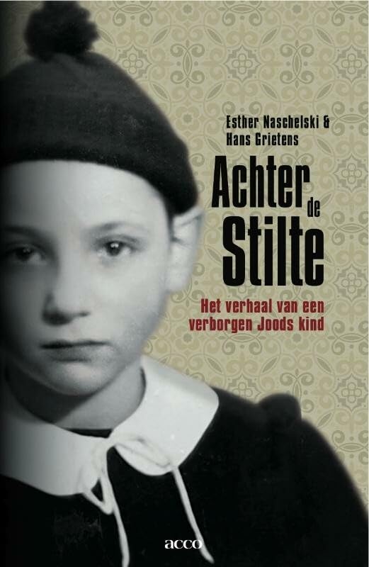 Achter de stilte: het verhaal van een verborgen Joods kind book