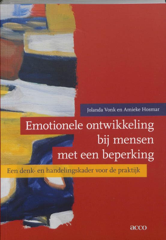 Emotionele ontwikkeling bij mensen met een beperking: een denk- en handelingskader voor de praktijk book