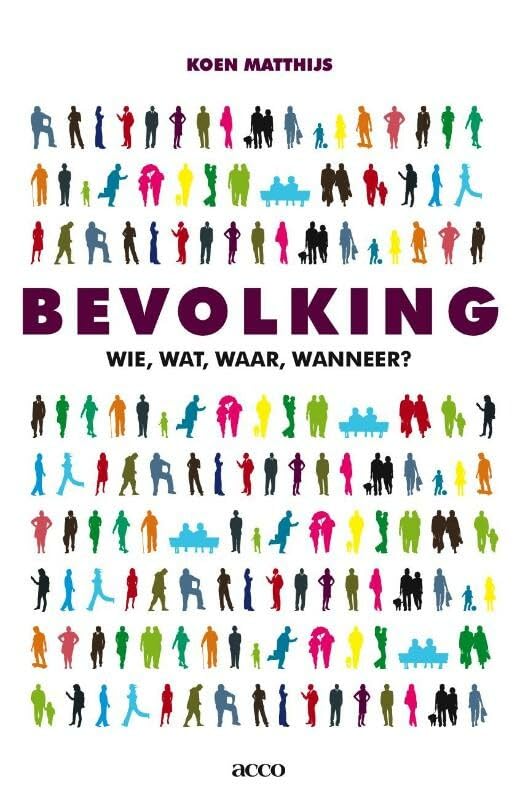 Bevolking. Wie? Wat? Waar? Wanneer?: Wie? Wat? Waar? Wanneer? Social Sciences