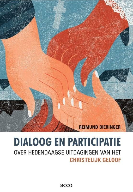 Dialoog en participatie: over hedendaagse uitdagingen van het christelijke geloof book