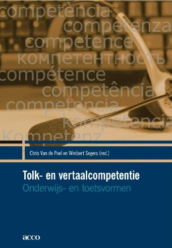 Tolk- en vertaalcompetentie: onderwijs- en toetsvormen book