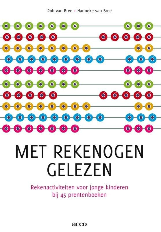 Met rekenogen gelezen: rekenactiviteiten voor jonge kinderen bij 45 prentenboeken Books