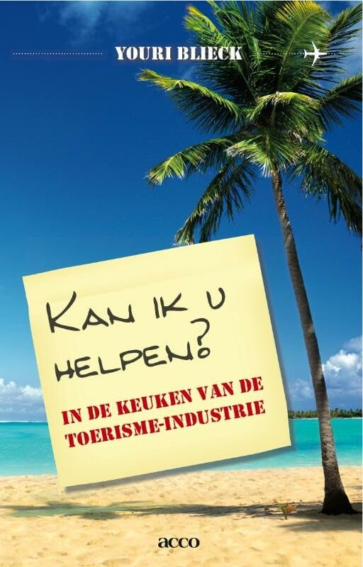 Kan ik u helpen?: in de keuken van de toerisme-industrie Books