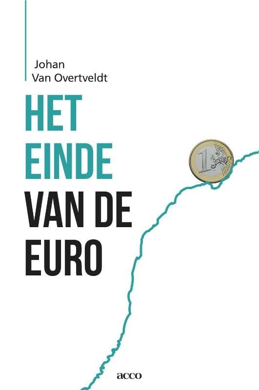 Het einde van de euro: de onzekere toekomst van de Europese Unie book