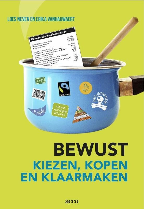 Bewust eten: kiezen, kopen en klaarmaken book