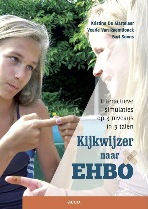 Kijkwijzer naar EHBO. Interactieve simulaties op 3 niveaus in 3 talen: Interactieve simulaties op 3 niveaus in 3 talen book