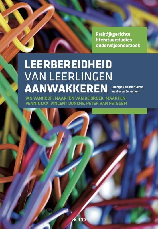 Leerbereidheid van leerlingen aanwakkeren: principes die motiveren, inspireren én werken (Praktijkgerichte literatuurstudies onderwijsonderzoek) Books