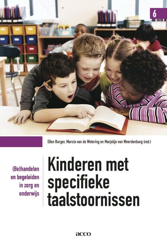 Kinderen met specifieke taalstoornissen: (be)handelen en begeleiden in zorg en onderwijs (Kentalisreeks, 6) Books