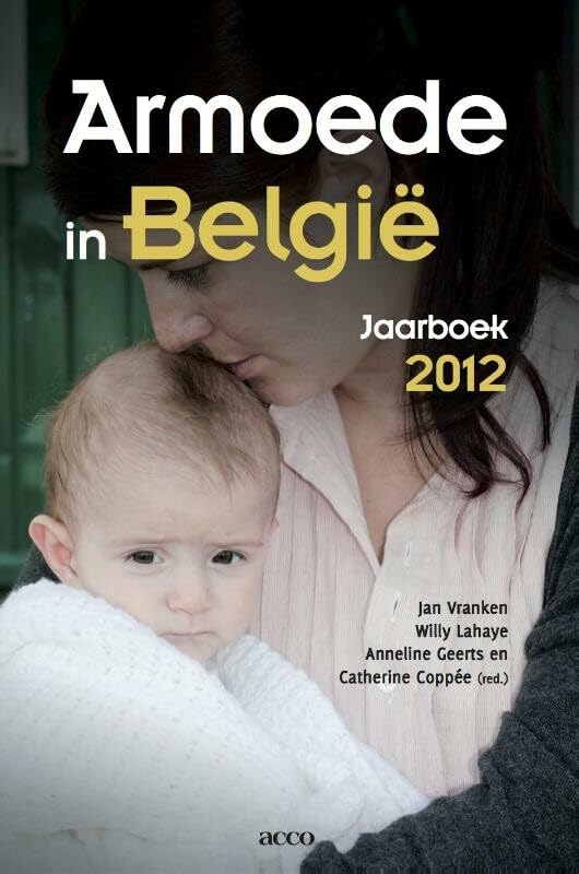 Sociale InZichten 20: Armoede in België: jaarboek 2012 Social Sciences
