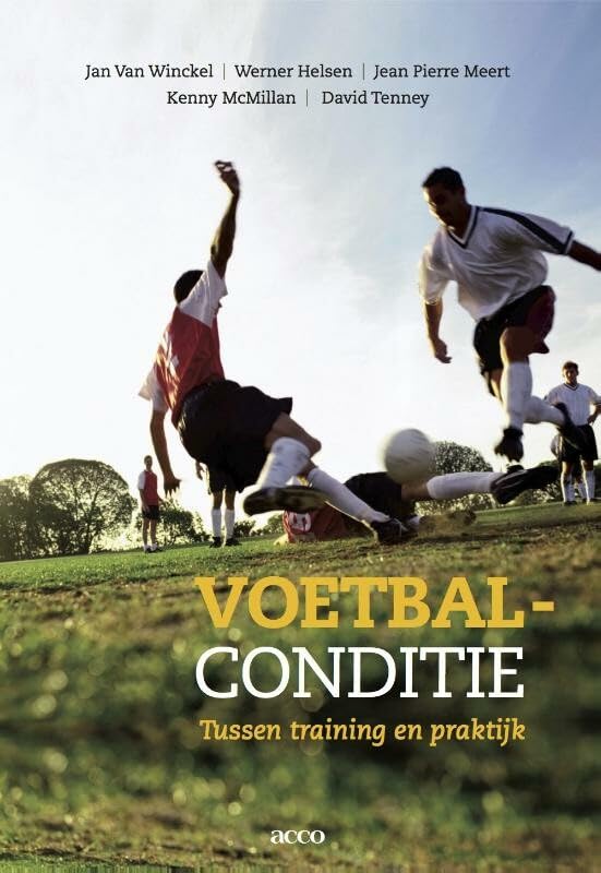 Voetbalconditie: een praktische en wetenschappelijke benadering Leisure & Fun