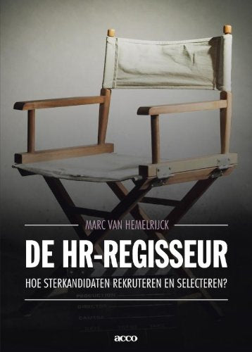 De HR-regisseur: hoe ster-kandidaten rekruteren en selecteren? Business, Finance & Career