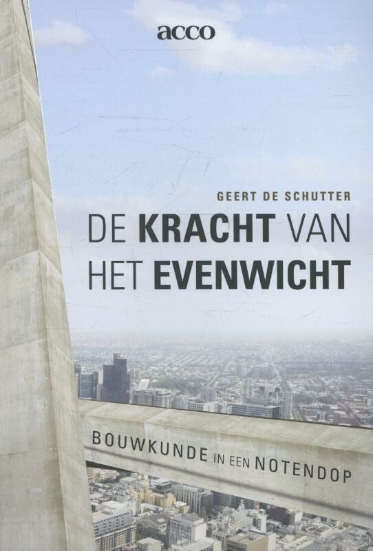 De kracht van het evenwicht: bouwkunde in een notendop book