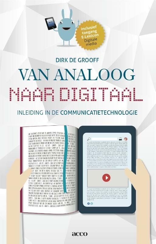 Van analoog naar digitaal: inleiding in de communicatietechnologie book