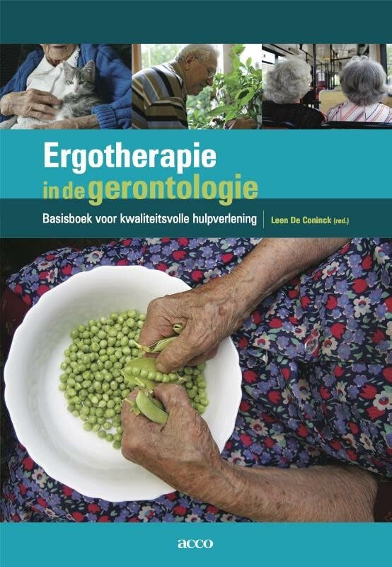 Ergotherapie in de gerontologie: basisboek voor kwaliteitsvolle hulpverlening book