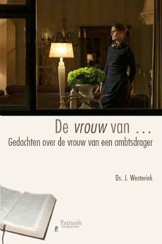 De vrouw van...: gedachten over de vrouw van een ambtsdrager book