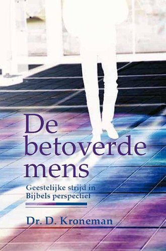 De betoverde mens: geestelijke strijd in Bijbels perspectief book