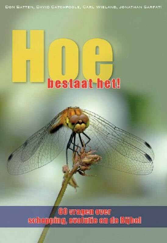 Hoe bestaat het!: 60 vragen over schepping evolutie en de Bijbel book