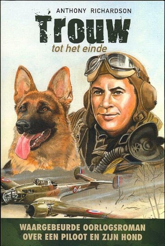 Trouw tot het einde: waargebeurde oorlogsroman over een piloot en zijn hond Manga