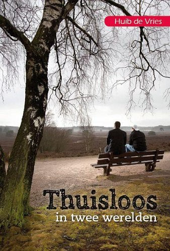 Thuisloos in twee werelden: een openhartig dubbelportret van directeur en client bij stichting Ontmoeting book