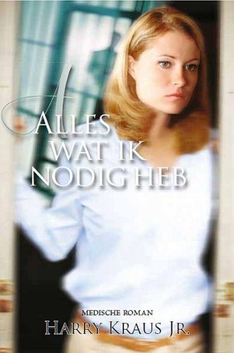 Alles wat ik nodig heb: medische roman book