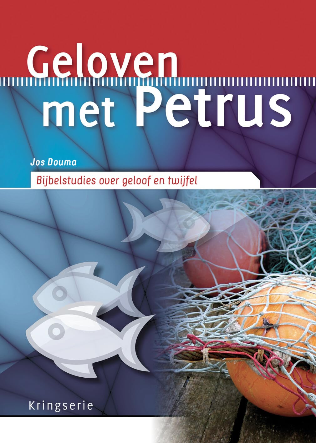 Geloven met Petrus: bijbelstudies over de Petrusbrief book