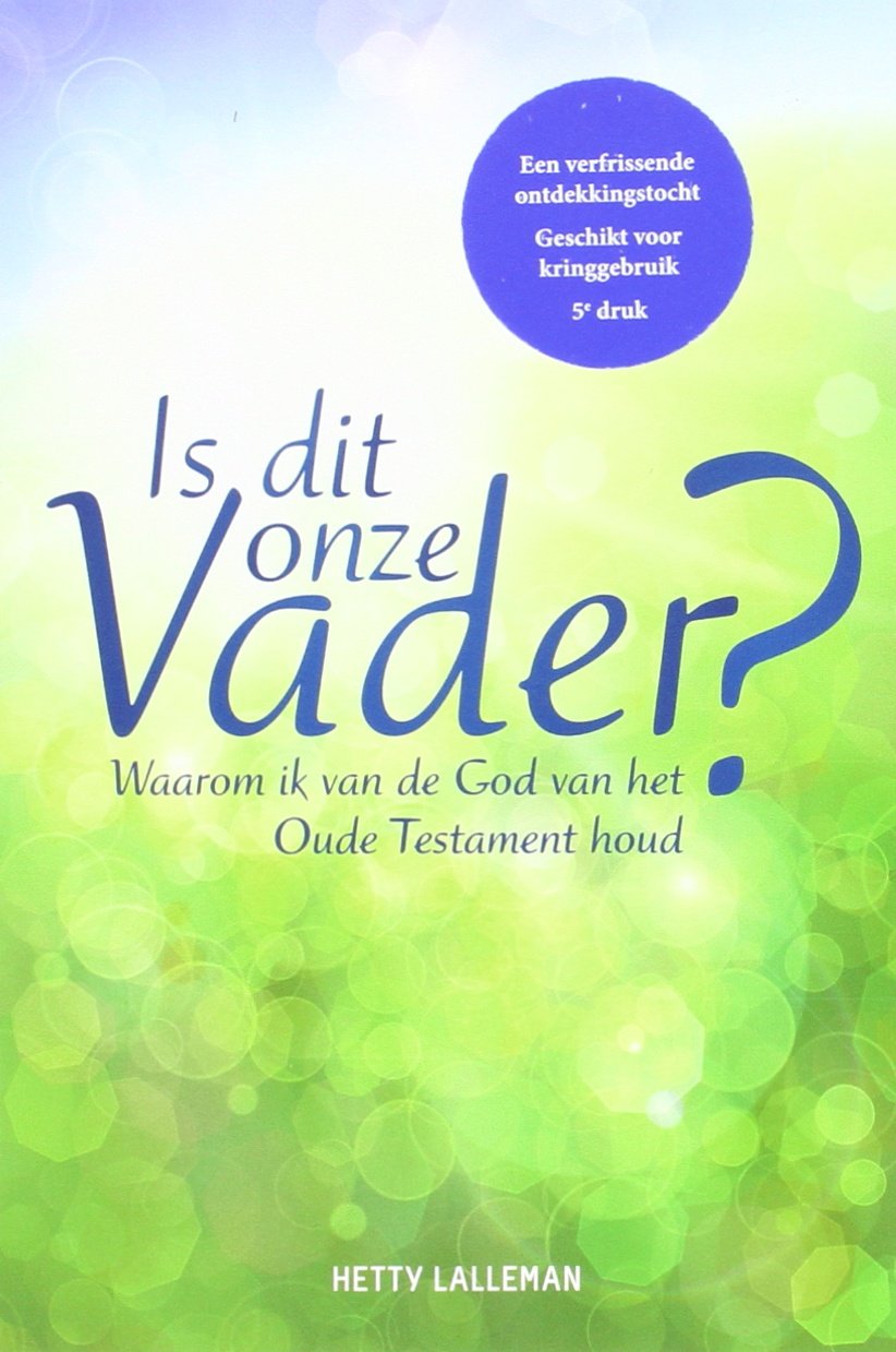 Is dit onze vader?: waarom ik van de god van het oude testament houd book