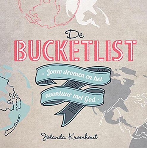 De Bucketlist: jouw dromen en het avontuur met God book