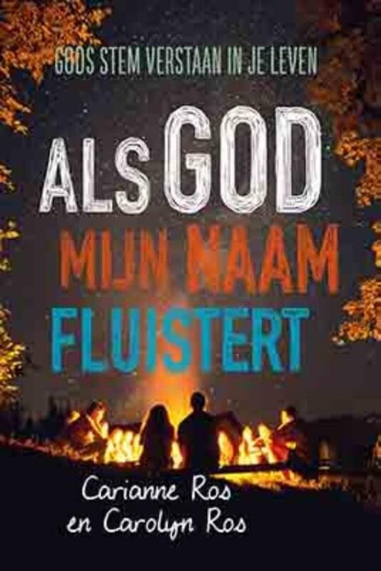 Als God mijn naam fluistert: Gods stem verstaan in je leven book