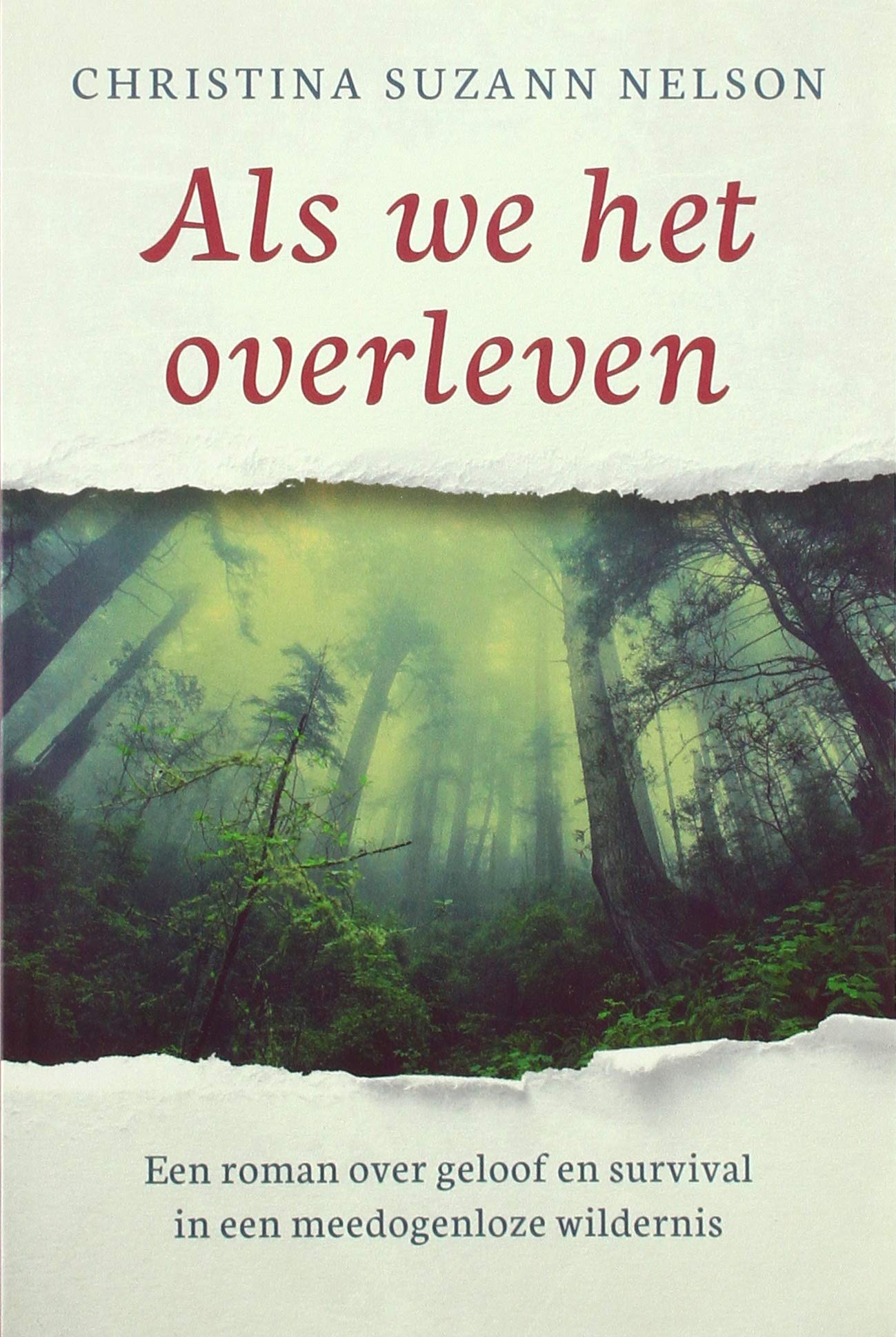 Als we het overleven: Een roman over geloof en survival in een meedogenloze wildernis Contemporary literature Books
