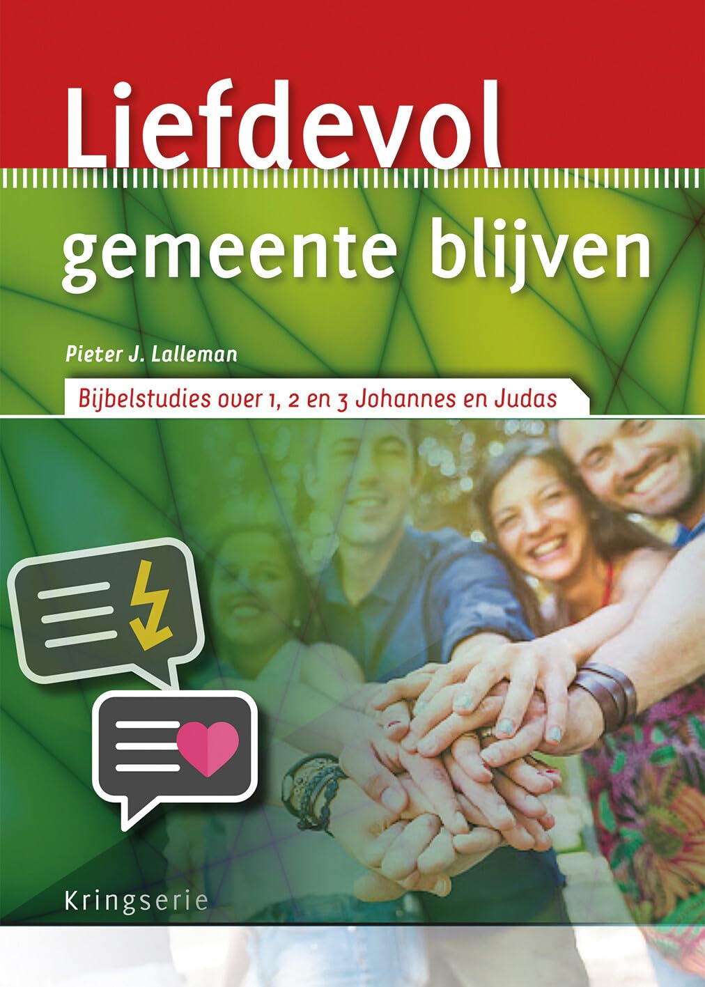 Liefdevol gemeente blijven: Bijbelstudies over 1, 2 en 3 Johannes en Judas book