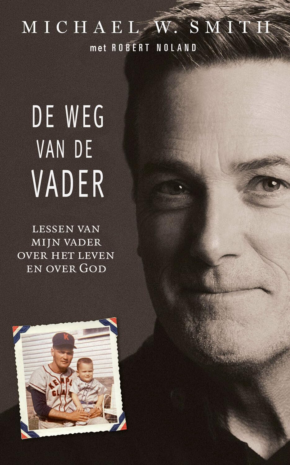 De weg van de Vader: Lessen van mijn vader over het leven en over God book