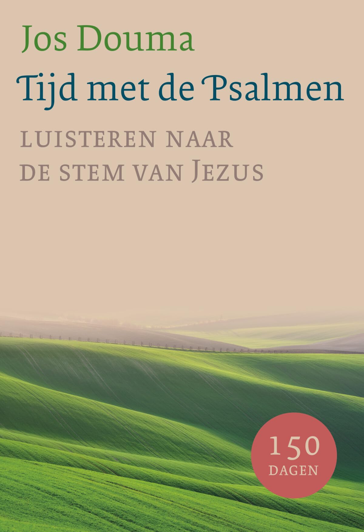Tijd met de Psalmen: Luisteren naar de stem van Jezus Religion & Esotericism