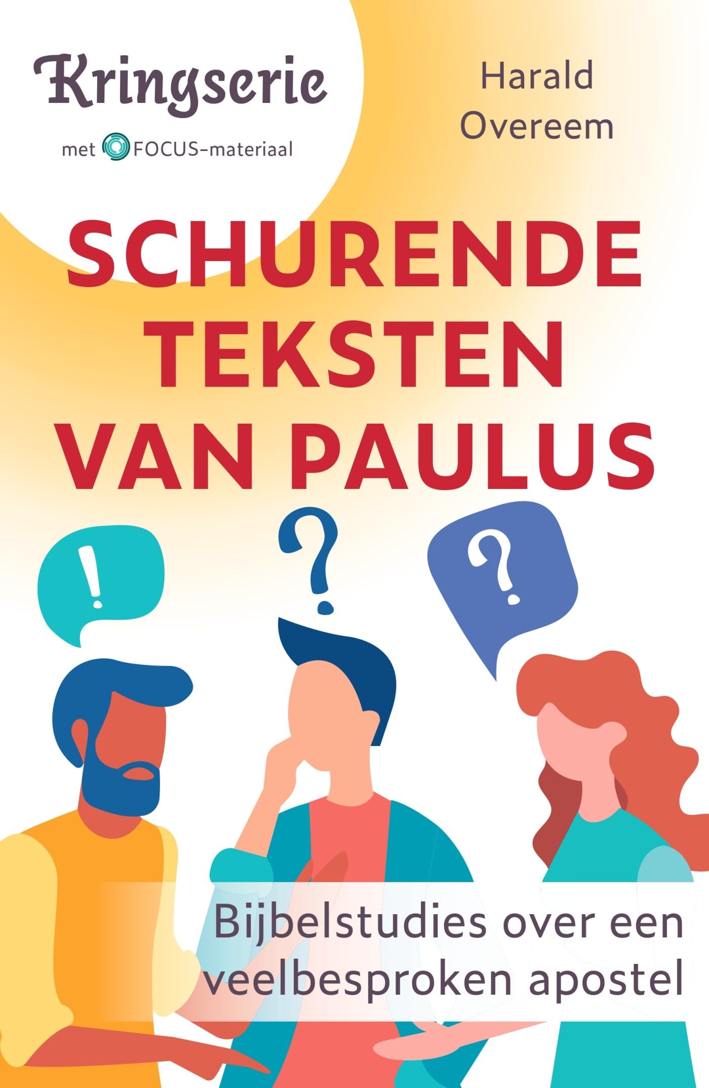 Schurende teksten van Paulus: Bijbelstudies over een veelbesproken apostel (Kringserie) Religion & Esotericism