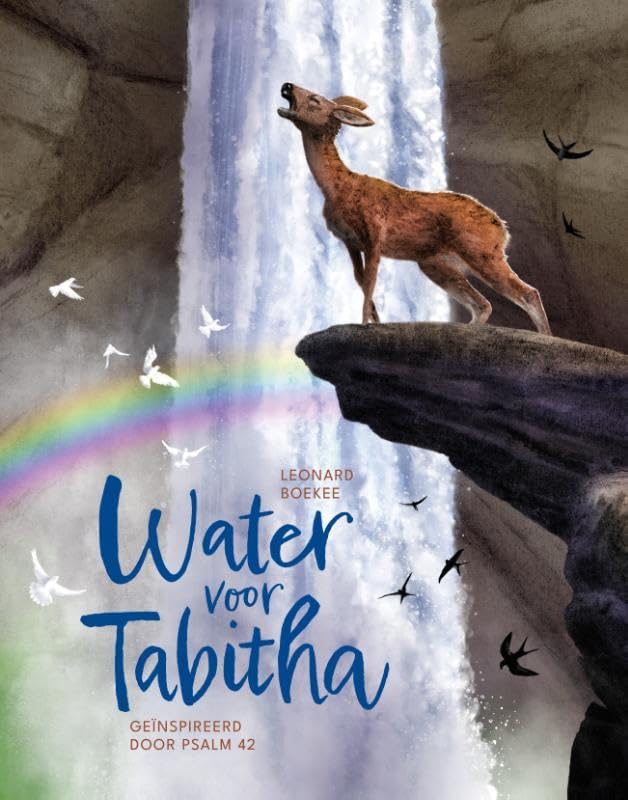 Water voor Tabitha: Als een hert dat verlangt naar water Children's books
