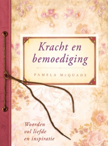 KRACHT EN BEMOEDIGING - Woorden vol liefde en inspiratie book