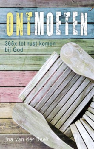 ONTMOETEN: 365x tot rust komen bij GOd book