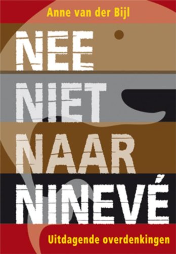 NEE NIET NAAR NINEVE: Uitdagende overdenkingen book