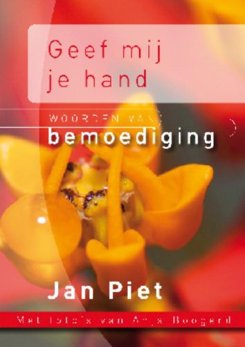 GEEF MIJ JE HAND: Woorden van bemoediging book