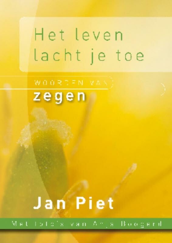 Het leven lacht je toe: Woorden van zegen book