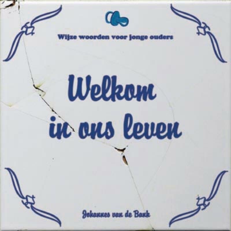 WELKOM IN ONS LEVEN - WIJZE WOORDEN book
